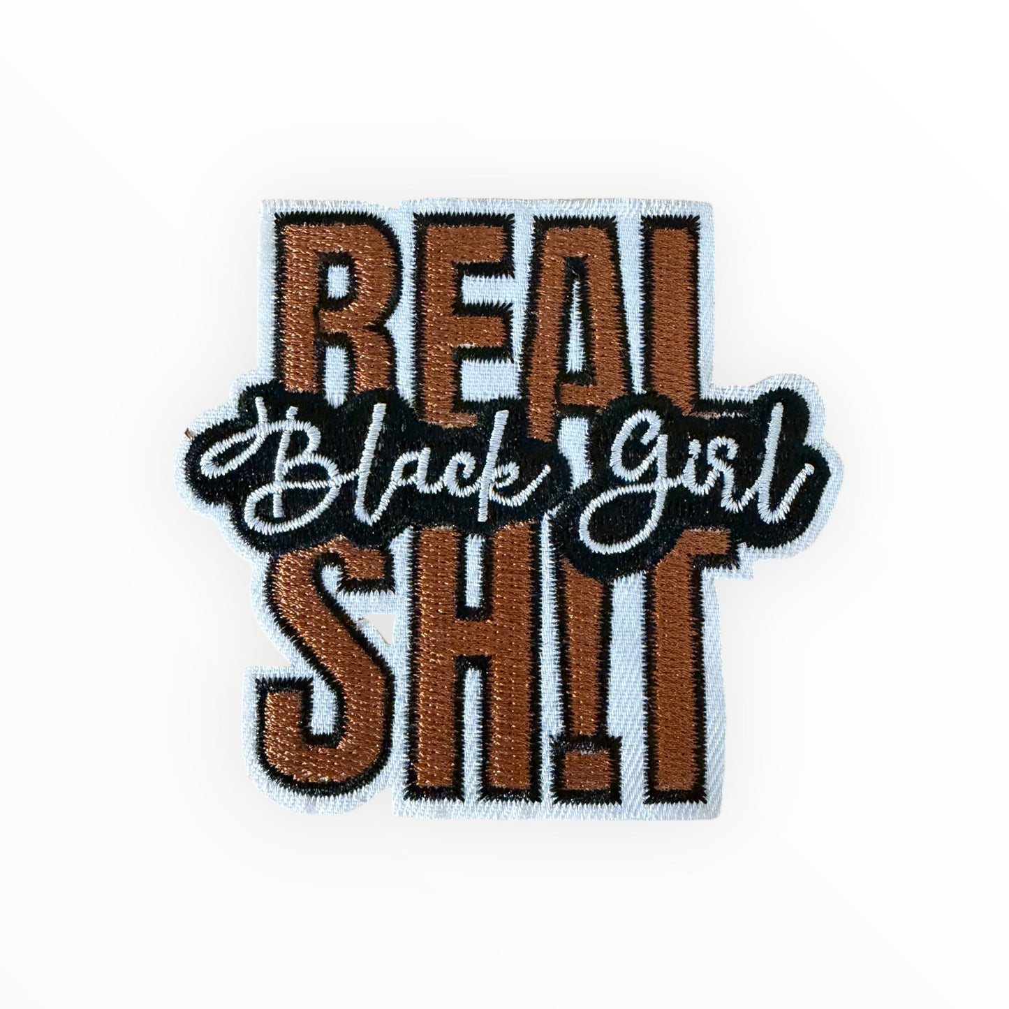 Real Black Girl Shit Patch – Brown