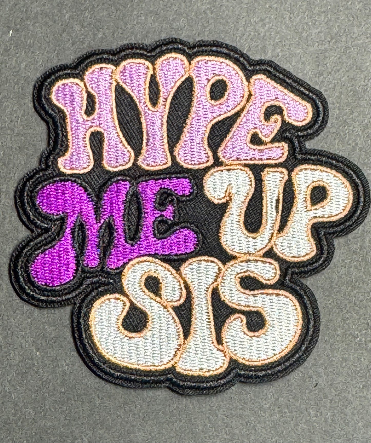 Hype Me Up Sis Patch – Pink/Purple Version