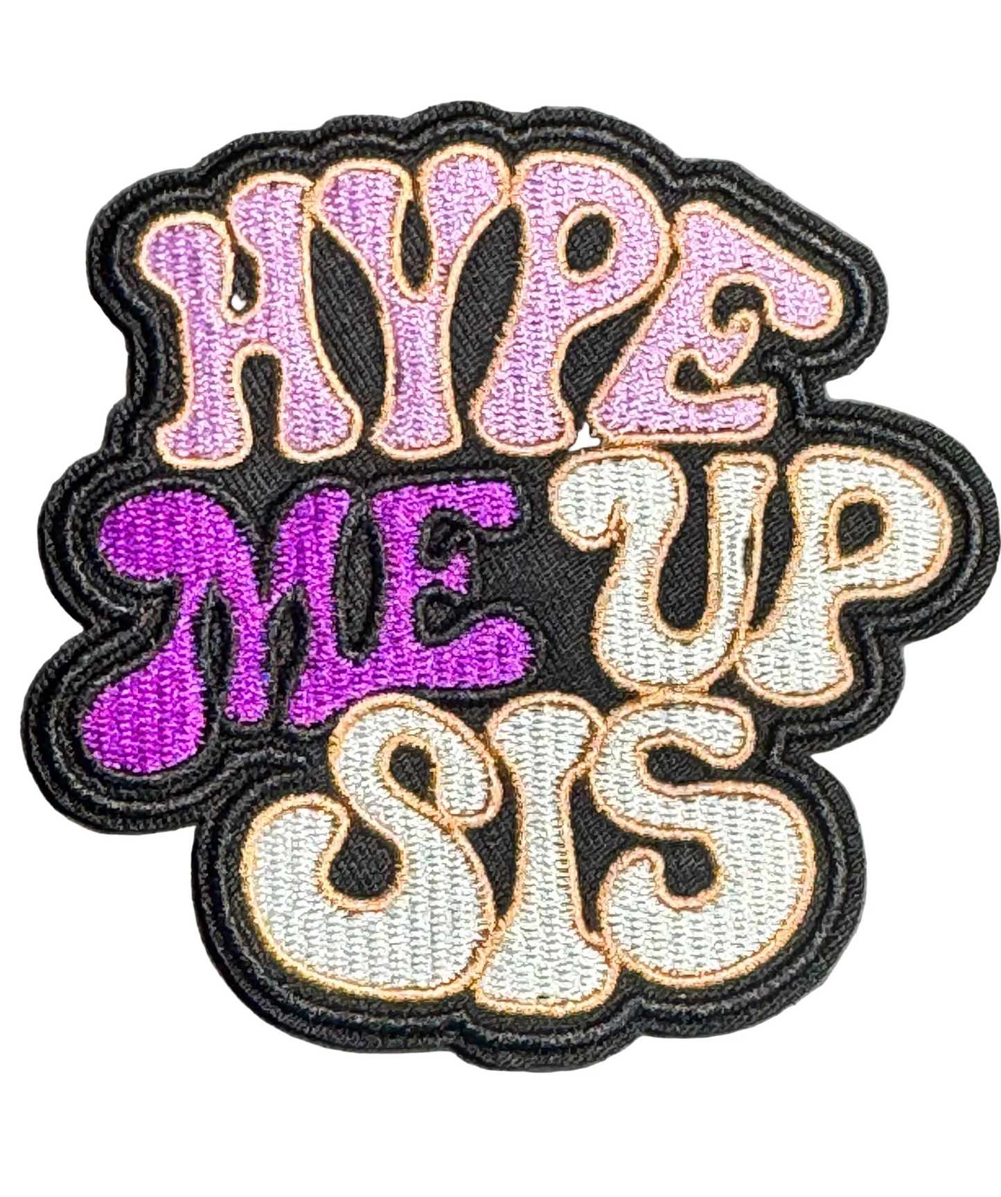 Hype Me Up Sis Patch – Pink/Purple Version