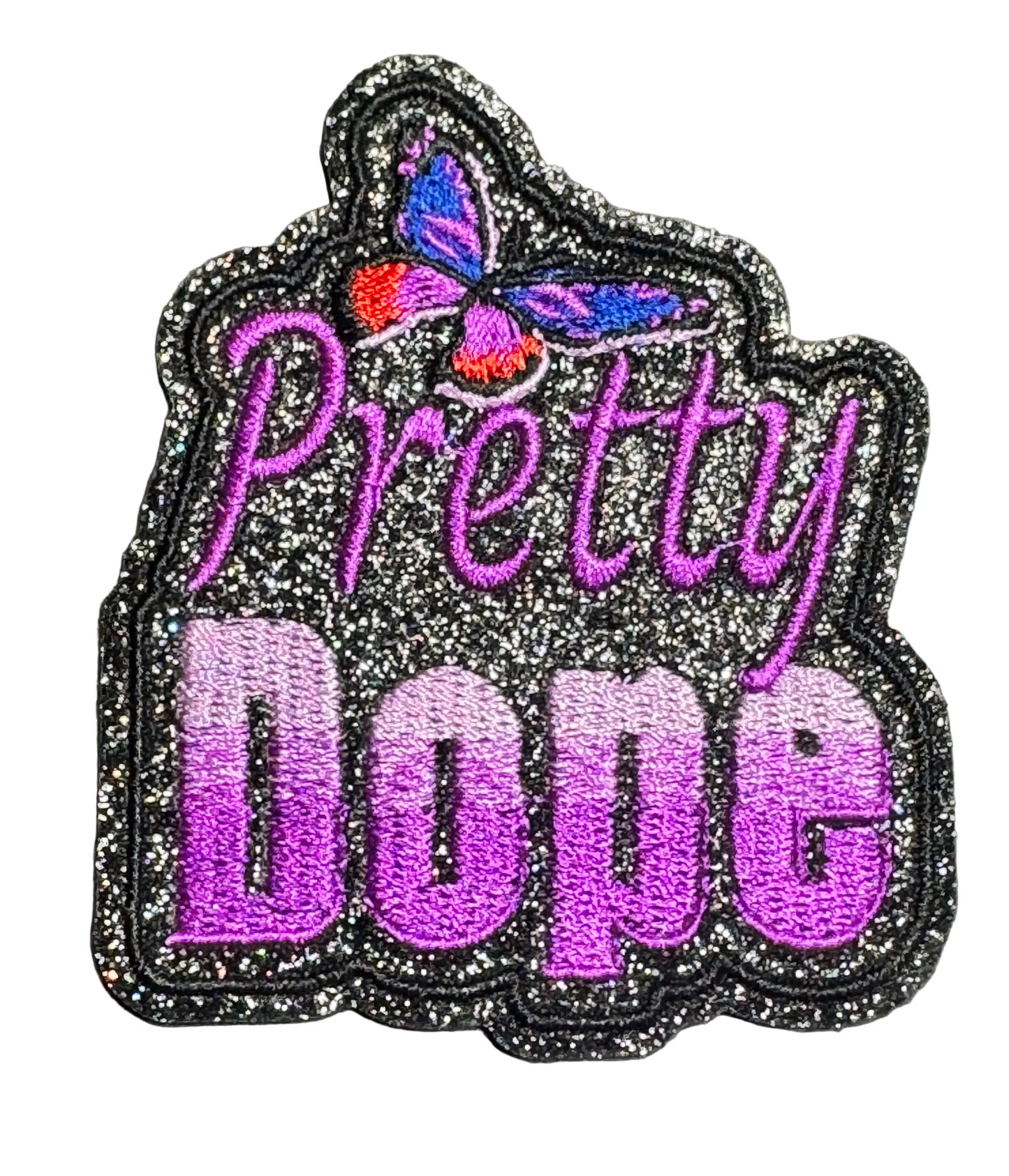 “Pretty Dope” Butterfly Glitter Patch