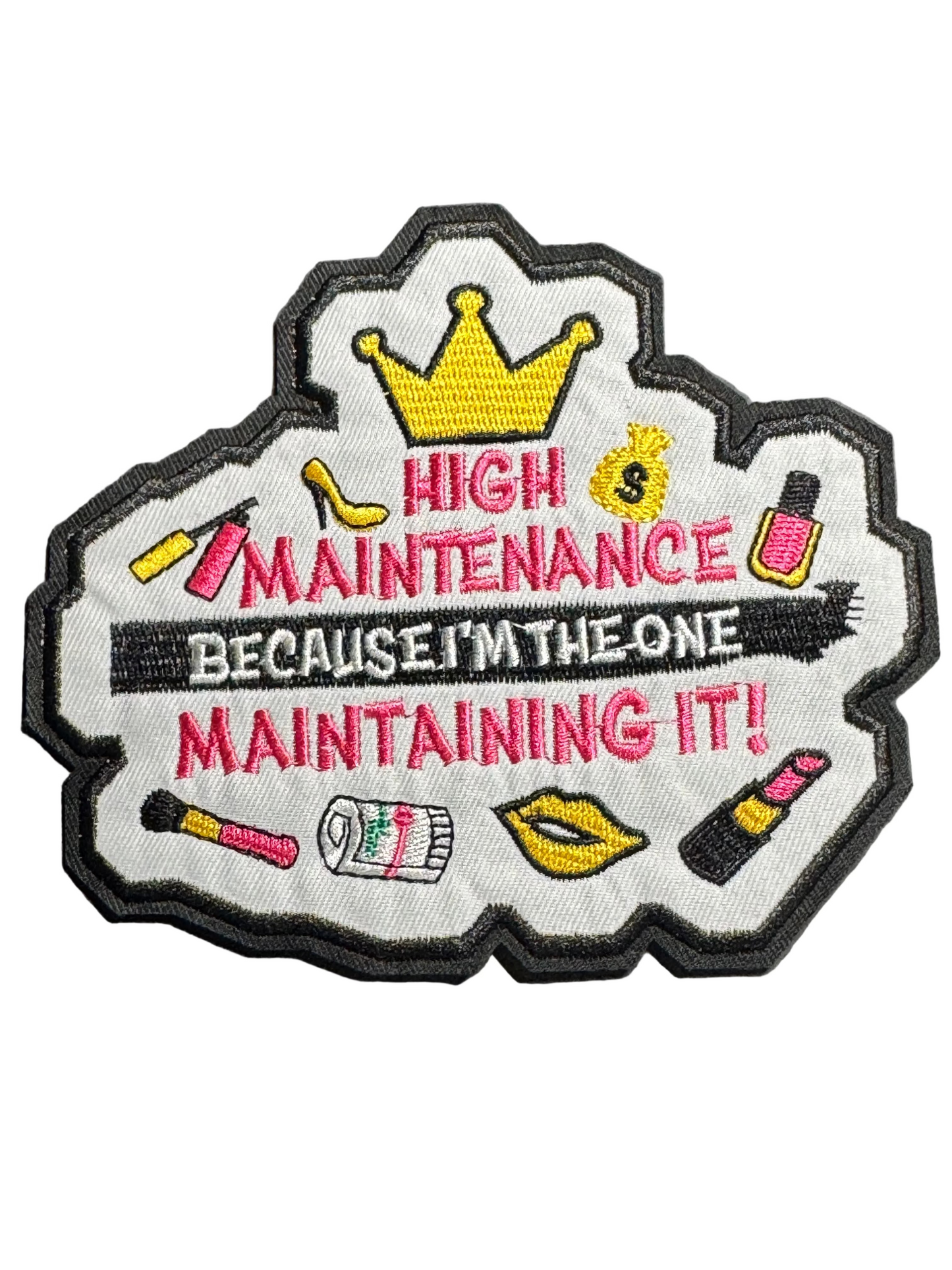 High Maintenance – Because I’m the One Maintaining It Patch
