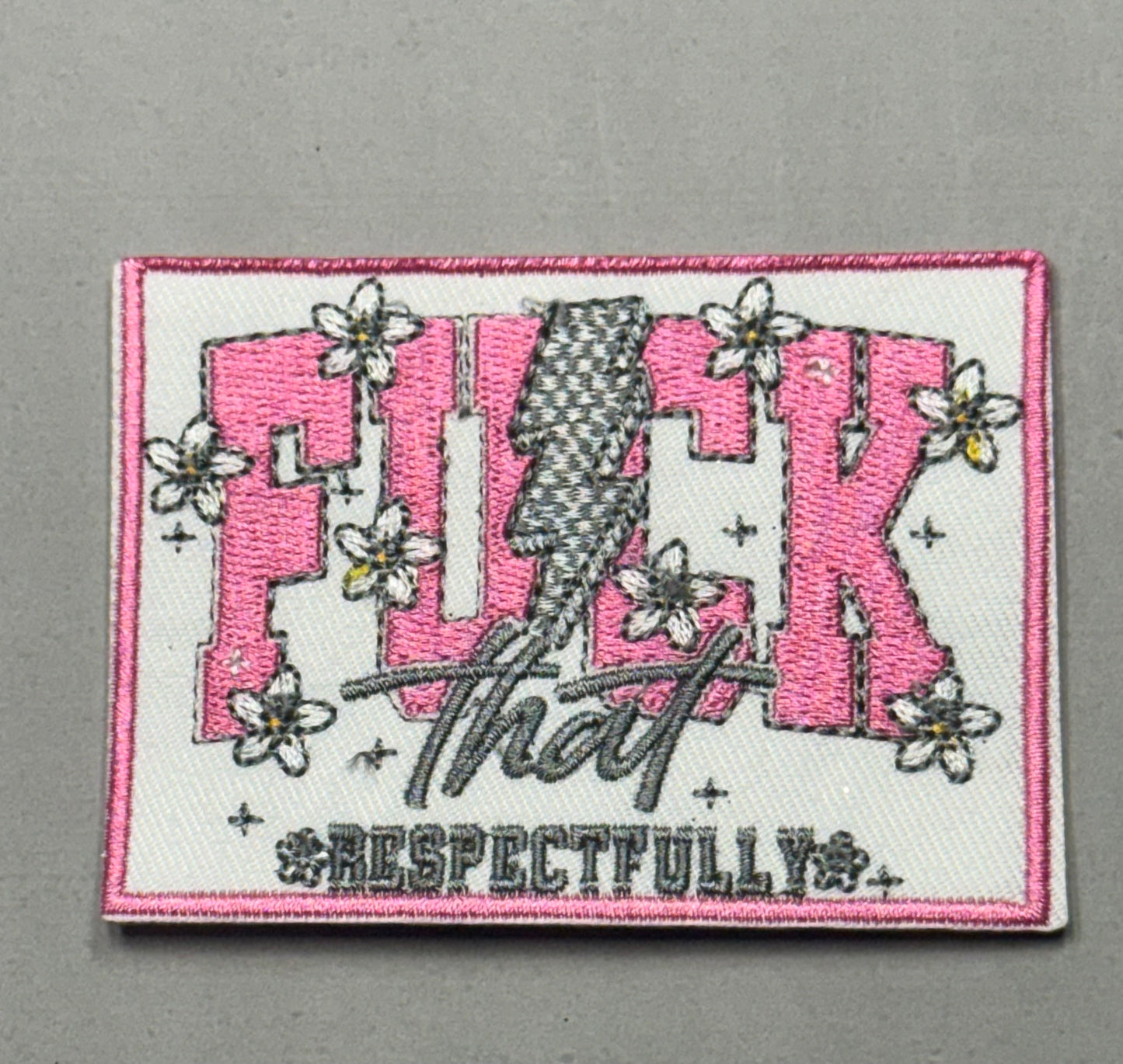 FUCK THAT RESPECTFULLY PINK