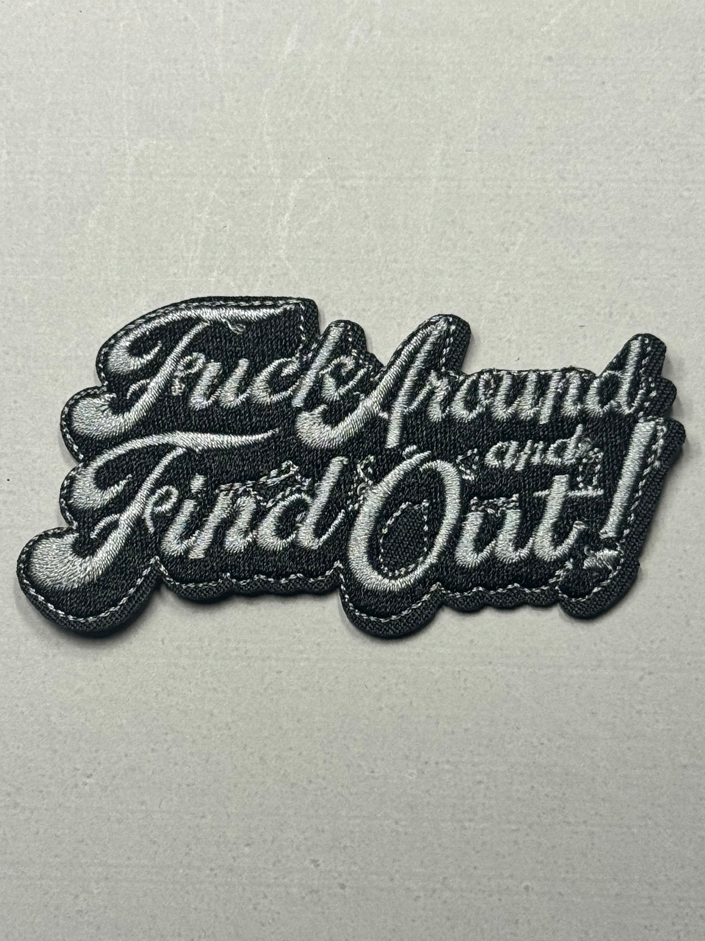 FUCK AROUND AND FIND OUT GREY/BLK