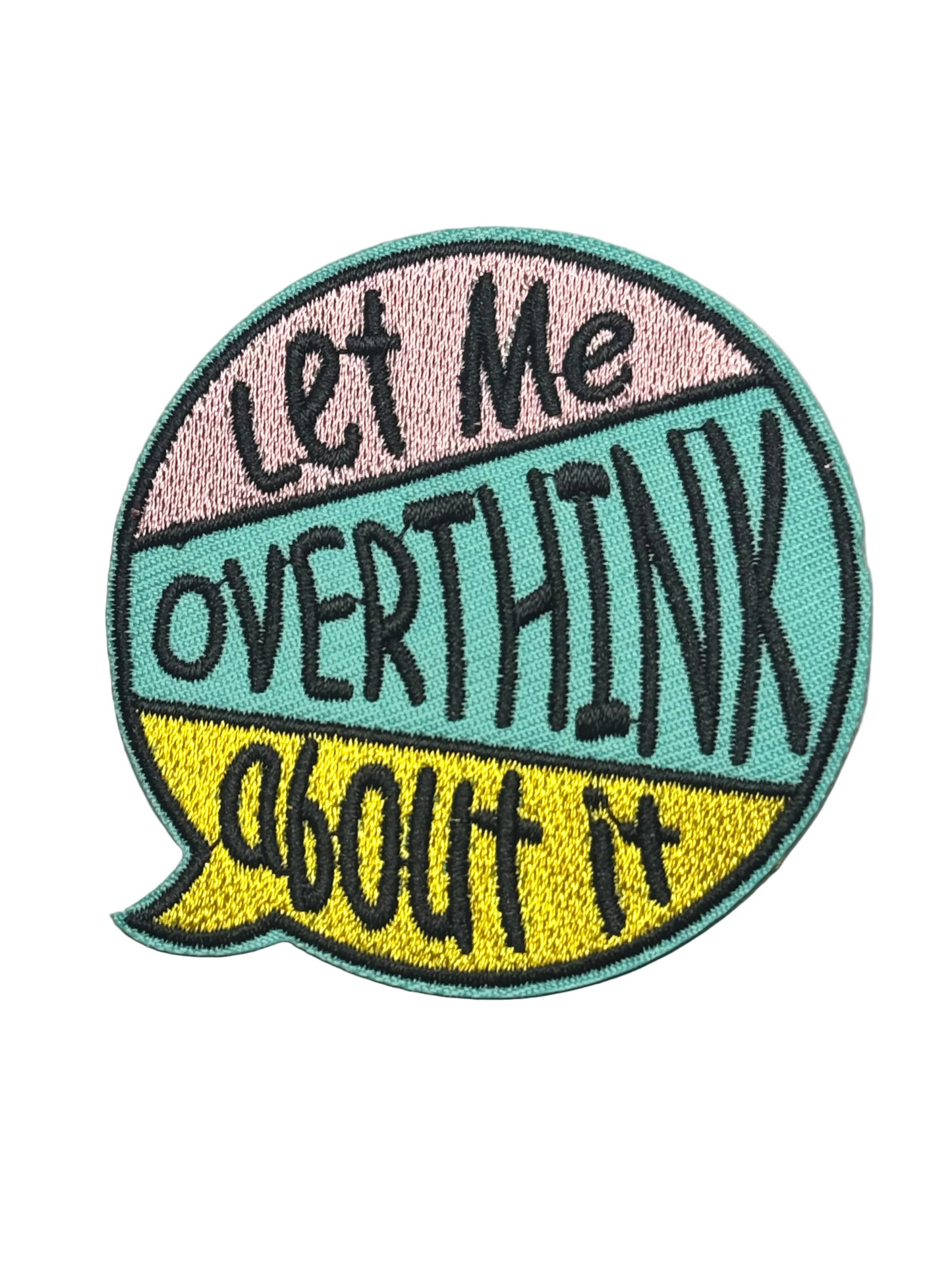 Let Me Overthink About It Patch