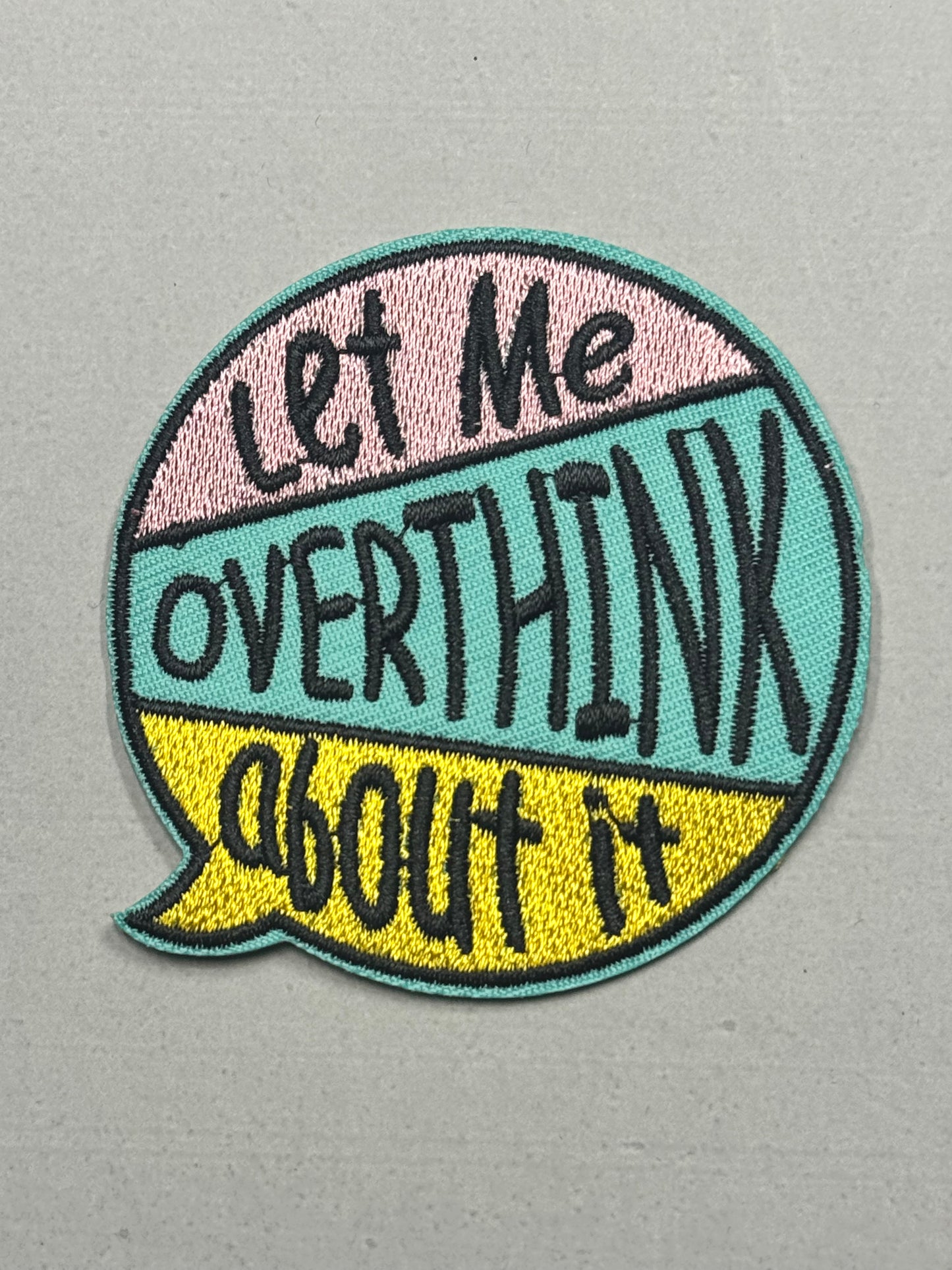 Let Me Overthink About It Patch