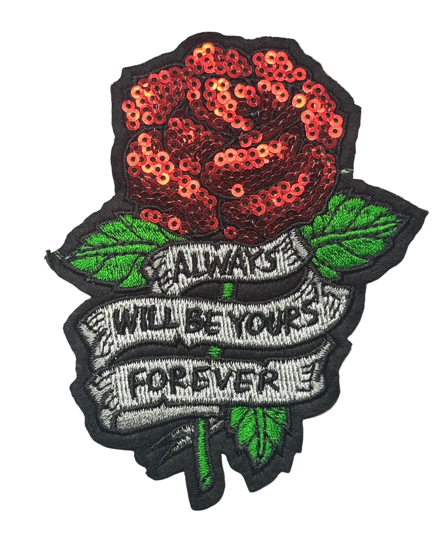 Red Sequin Rose “Always Will Be Yours Forever” Patch