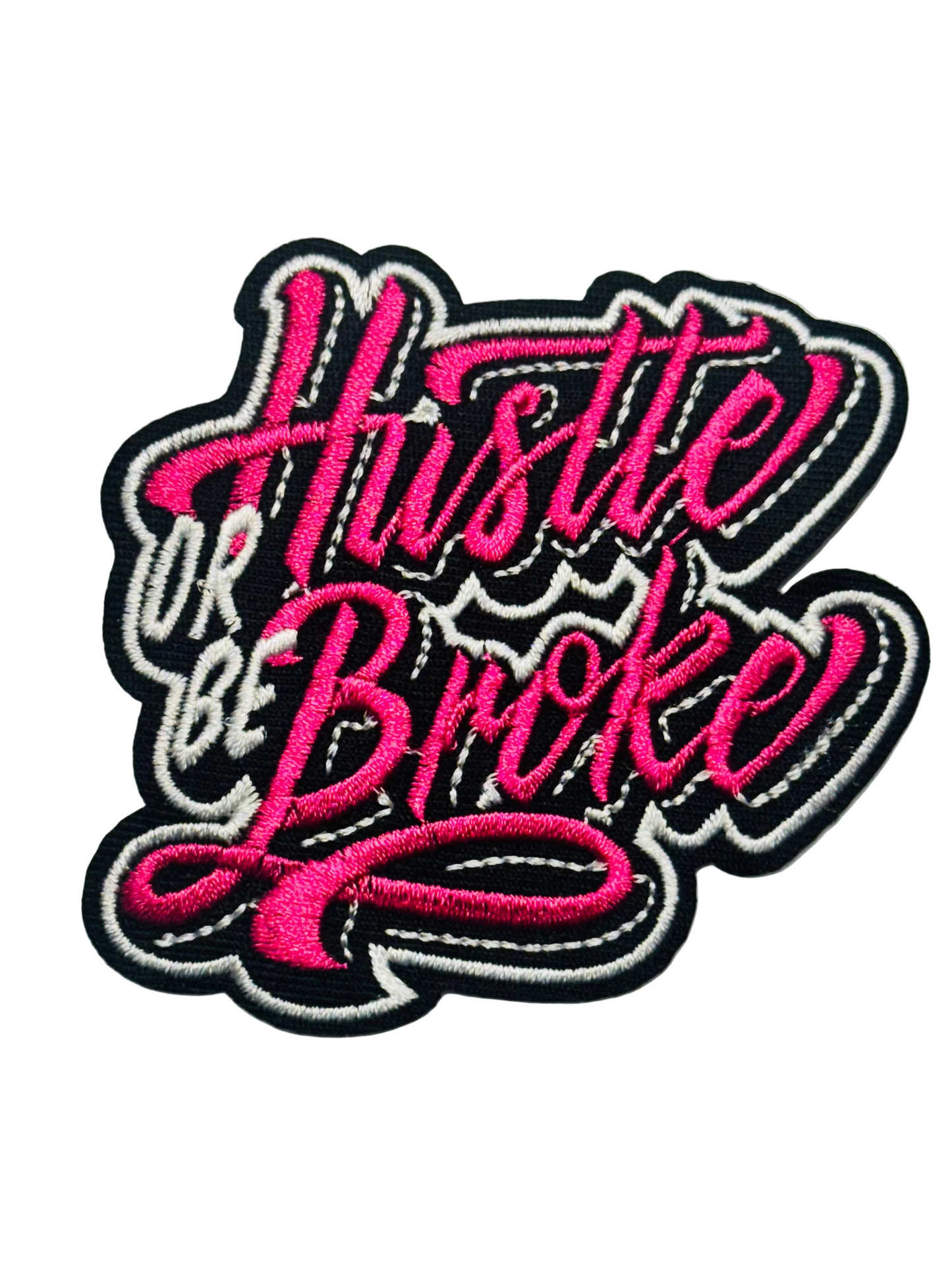 Hustle or Be Broke (Pink)