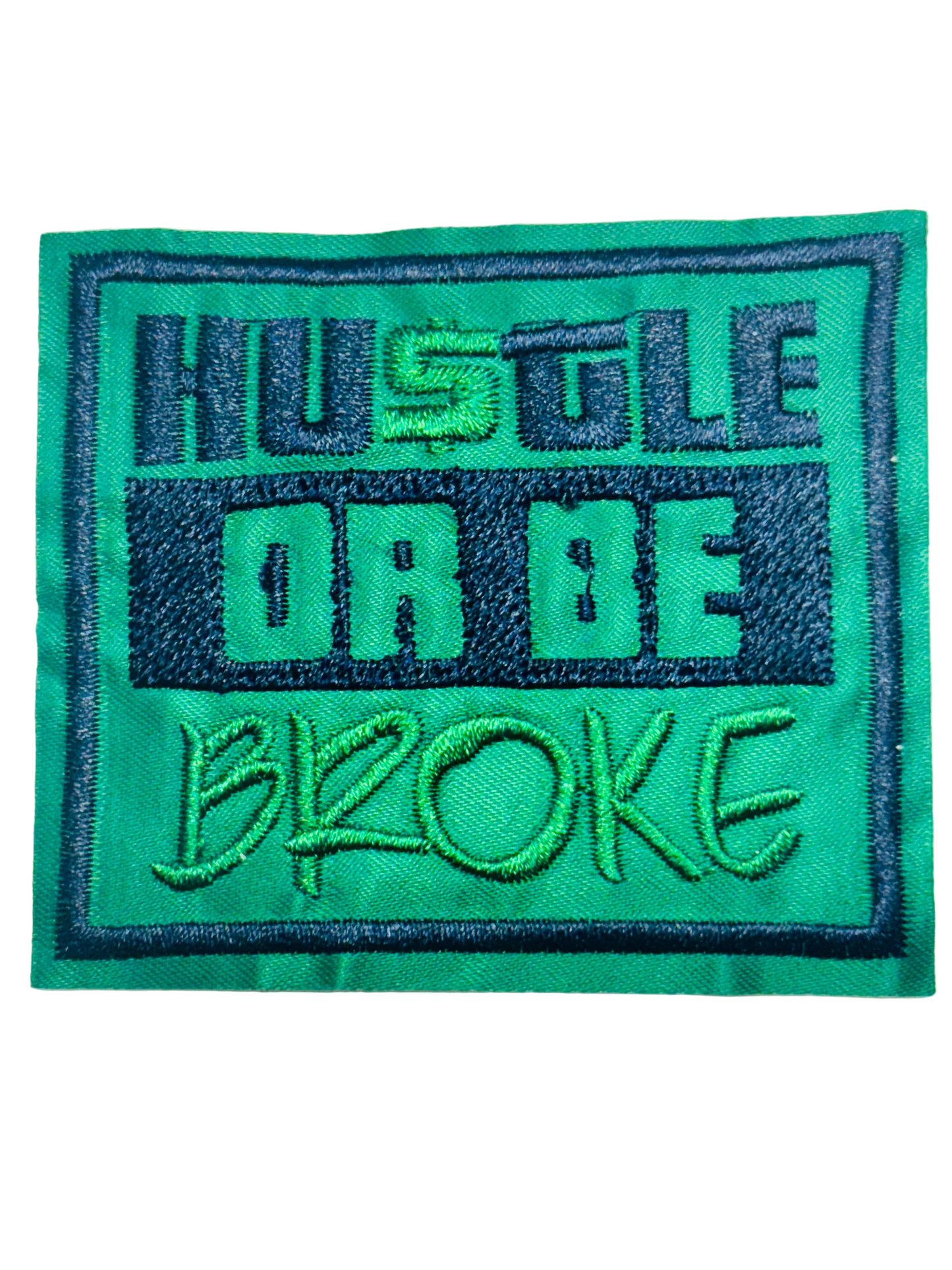 Hustle or Be Broke (Teal)
