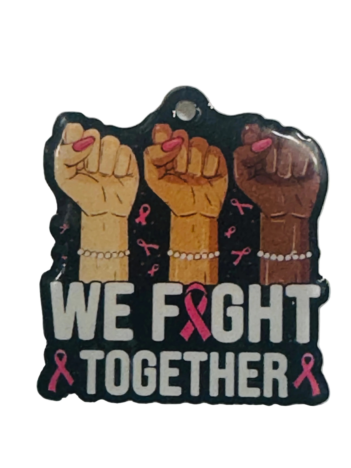 WE FIGHT TOGETHER