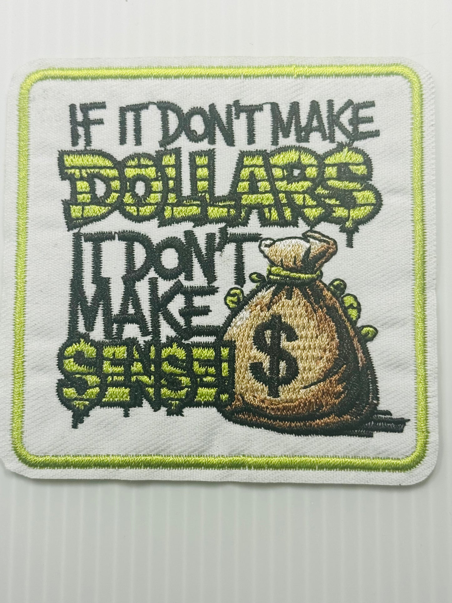 IF IT DONT MAKE DOLLARS