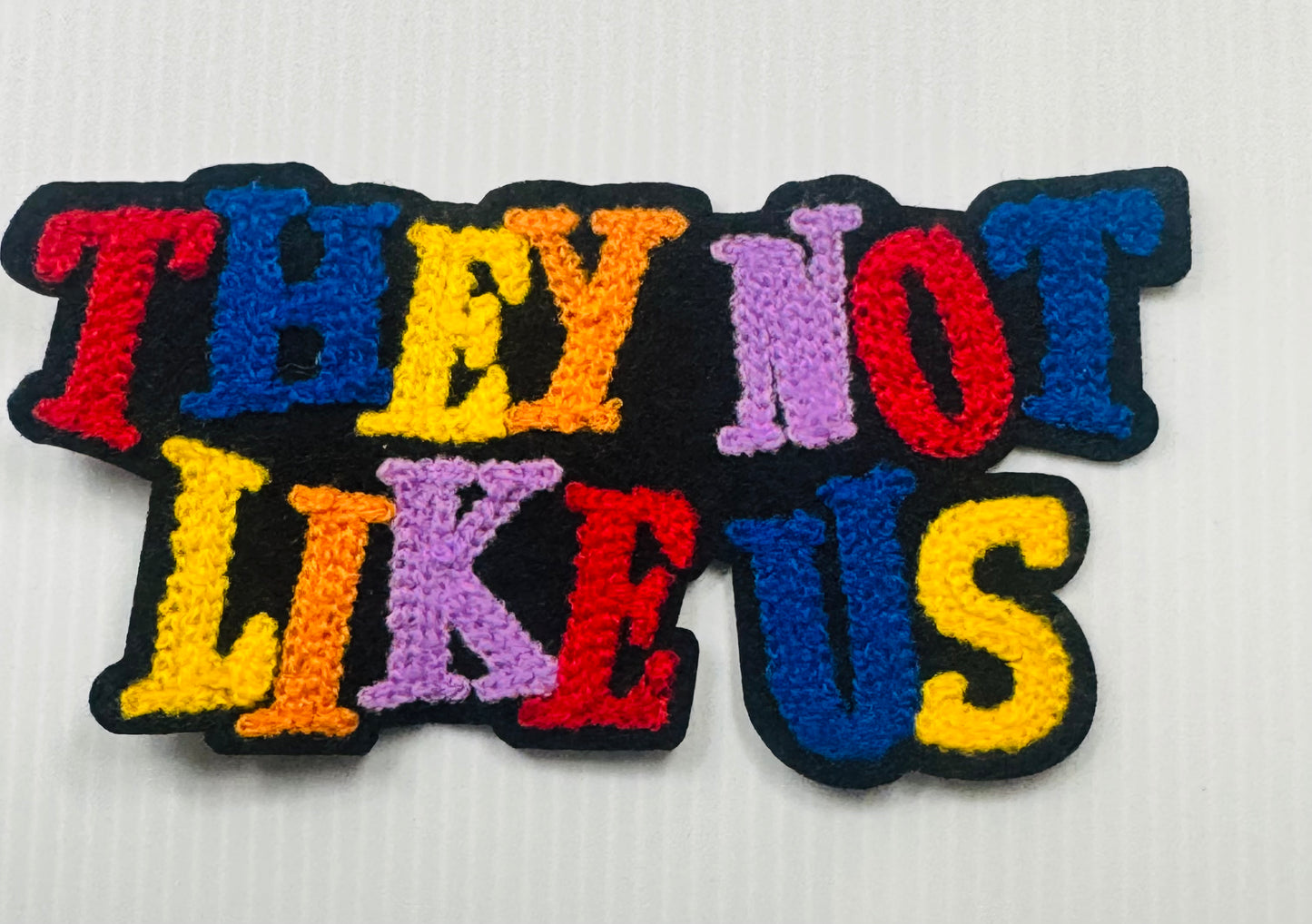 THEY NOT LIKE US CHENILLE