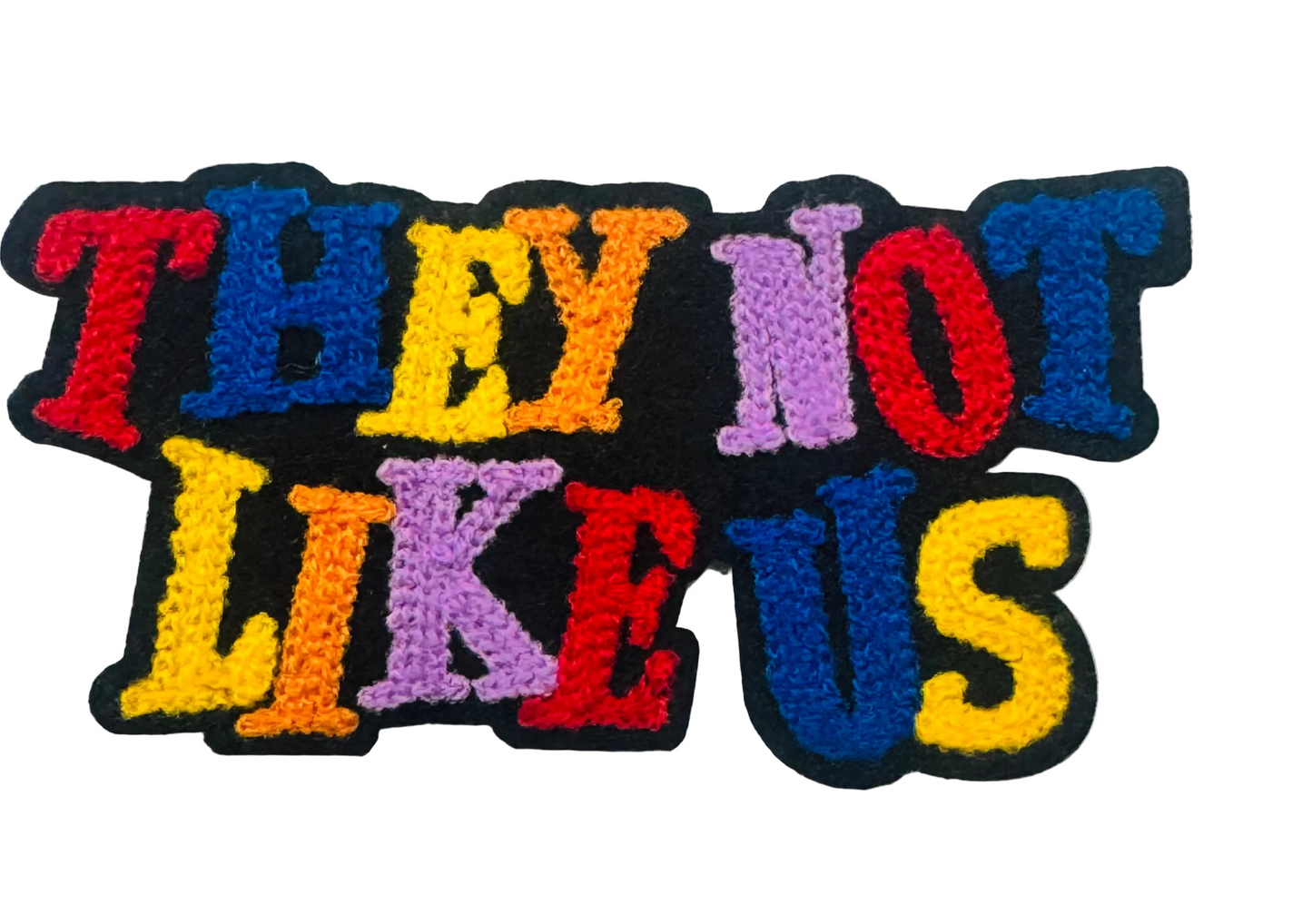 THEY NOT LIKE US CHENILLE