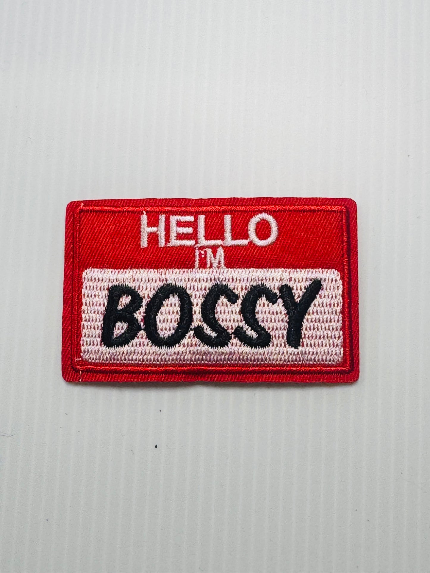 HELLO IM BOSSY