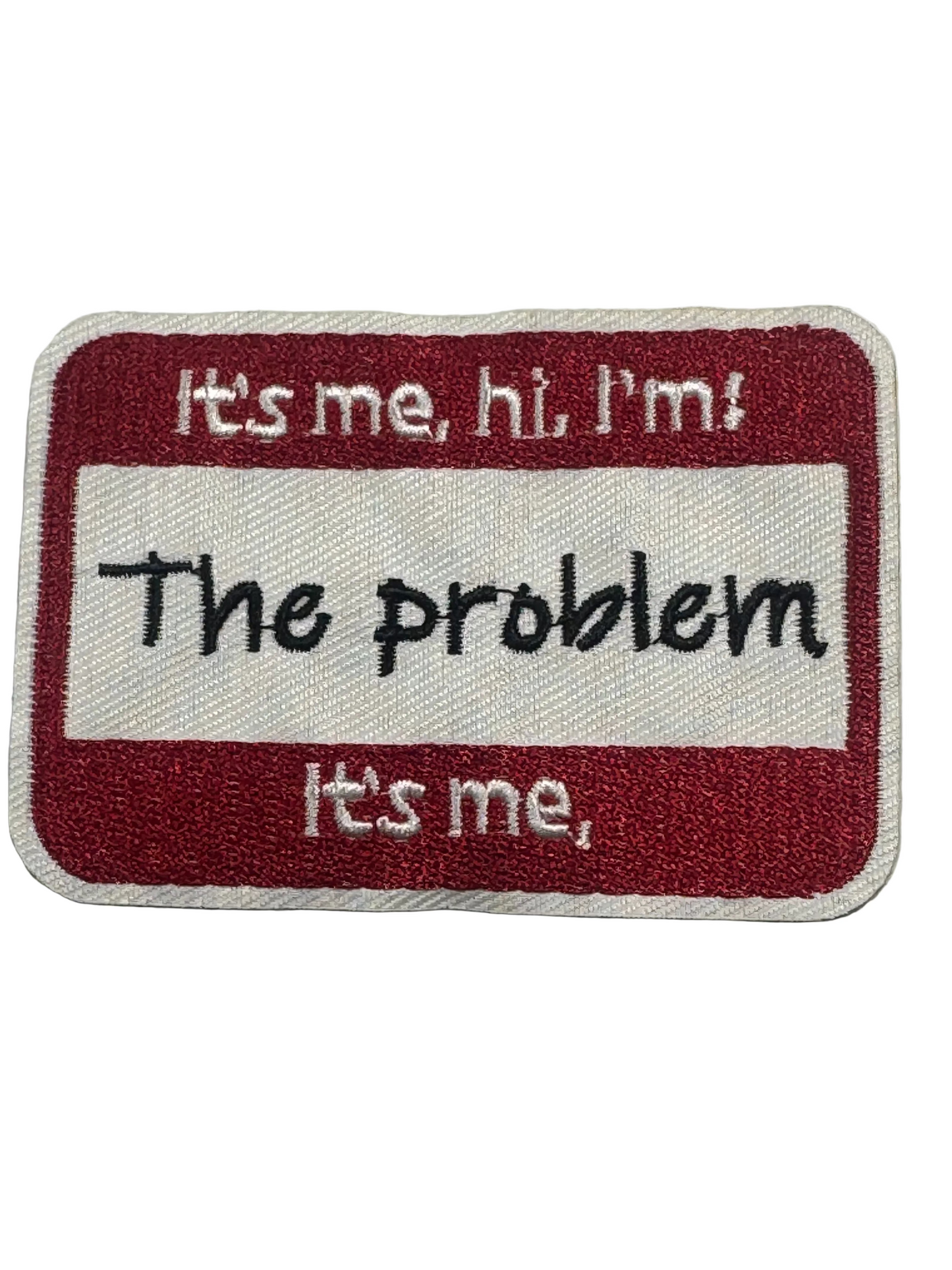ITS ME THE PROBLEM