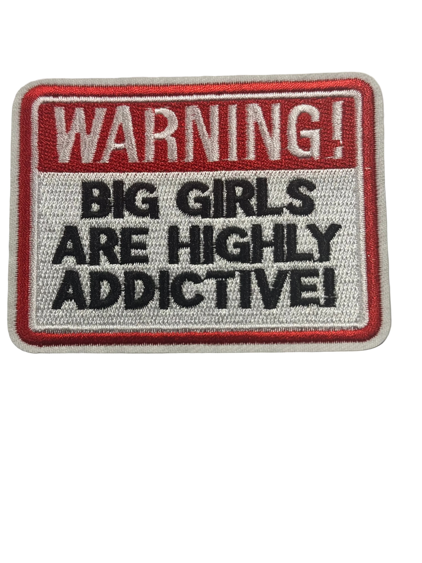 WARNING BIG GIRLS ARE HIGHLY ADDICTIVE