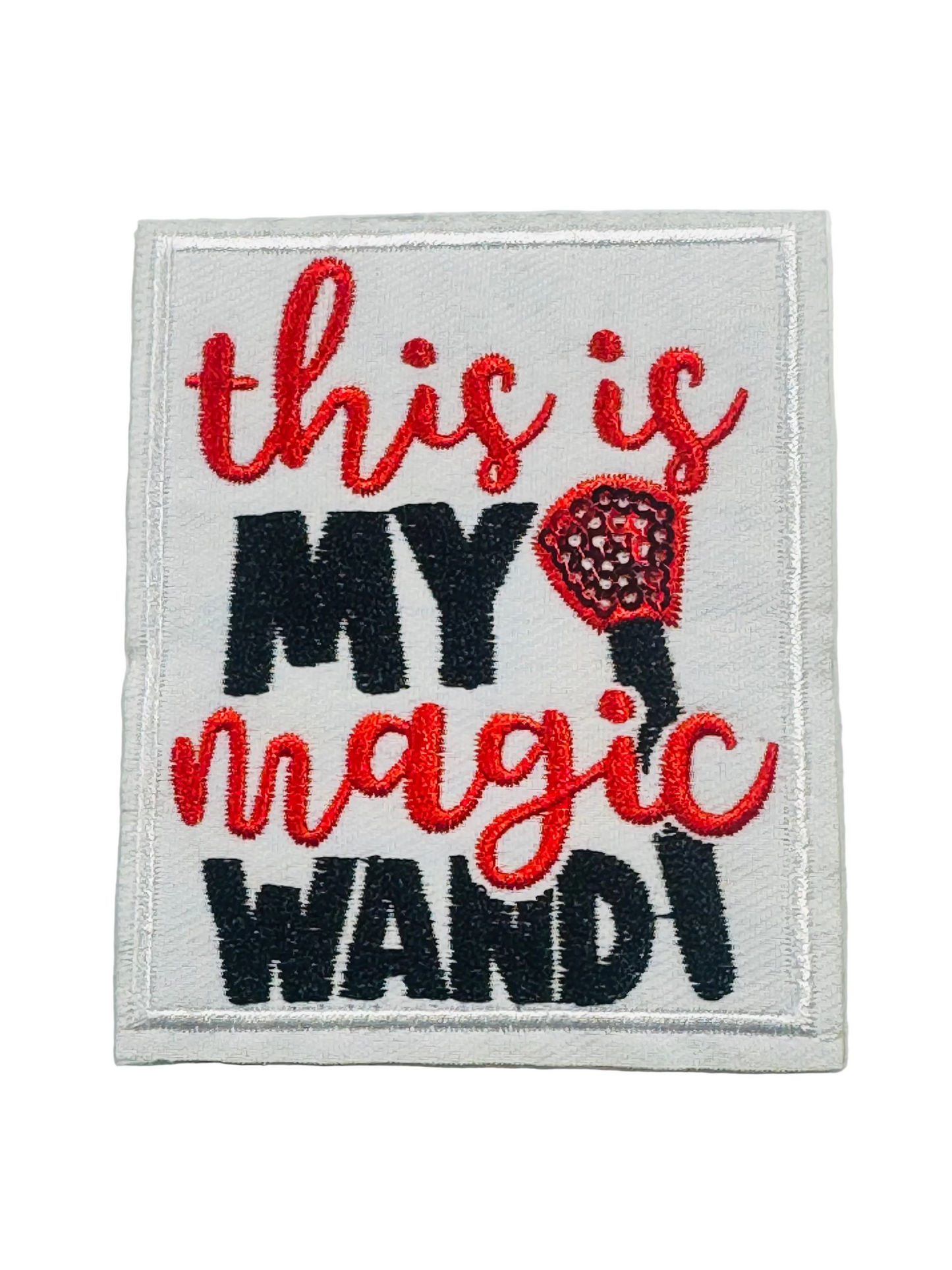 THIS IS MY MAGIC WAND