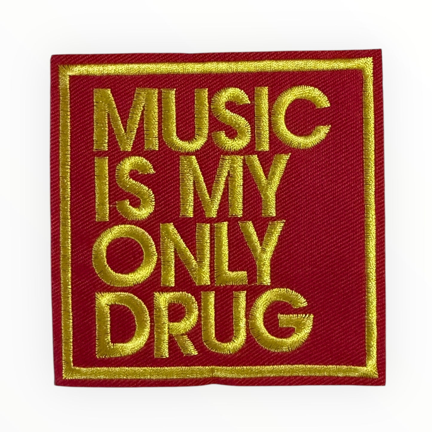 Music is my only drug patch- red
