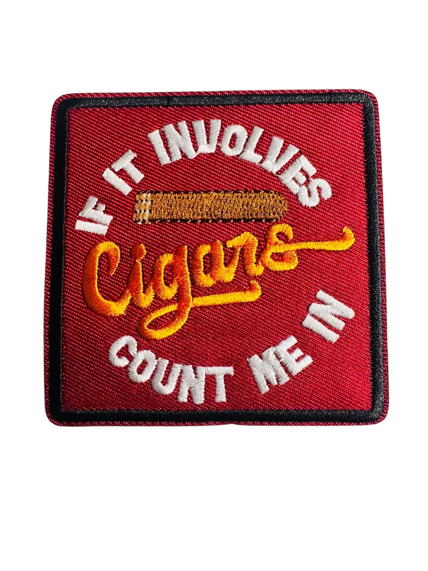 IF IT INVOLVES CIGARS, COUNT ME IN