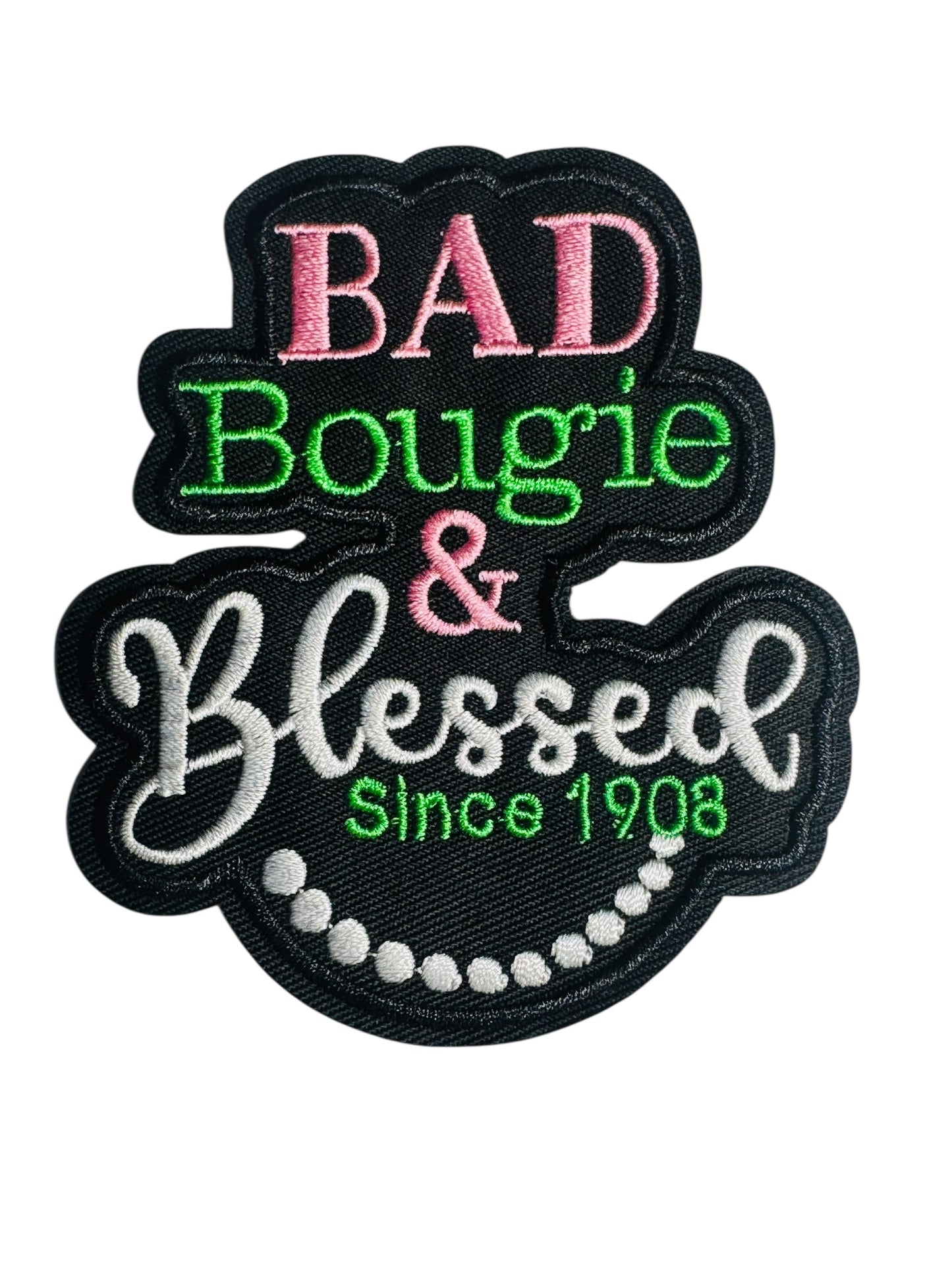 AKA BAD BOUGIE & BLESSED