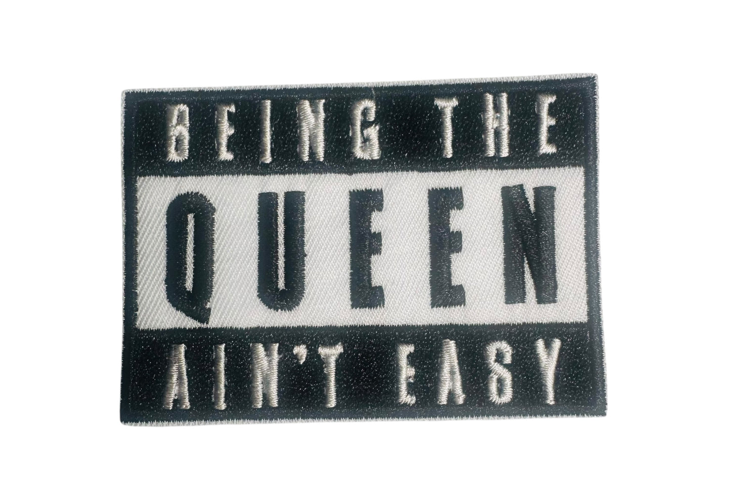BEING THE QUEEN AINT EASY