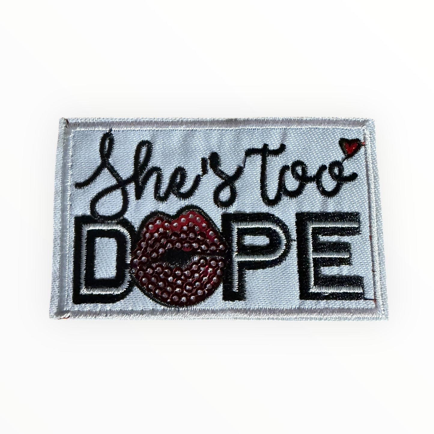 She’s too dope patch