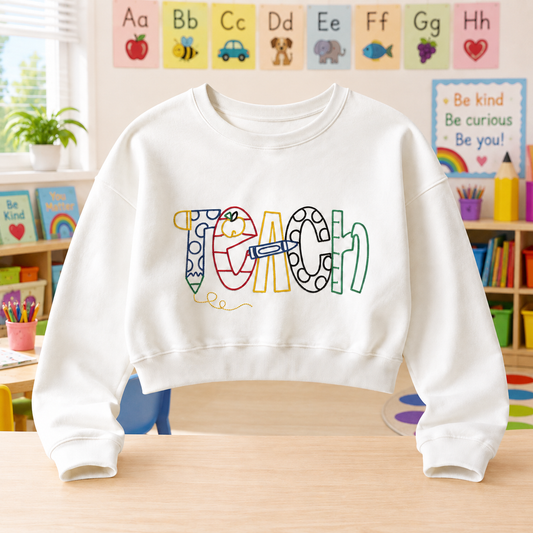 Teach Embroidered Cropped Teacher Sweatshirt