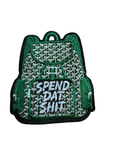 Spend Dat Shit Backpack Embroidered Patch Green