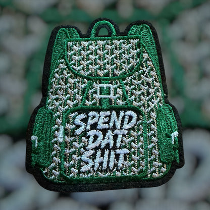 Spend Dat Shit Backpack Embroidered Patch Green