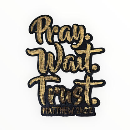 Pray. Wait. Trust. Large Patch