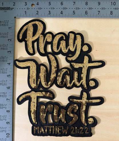 Pray. Wait. Trust. Large Patch