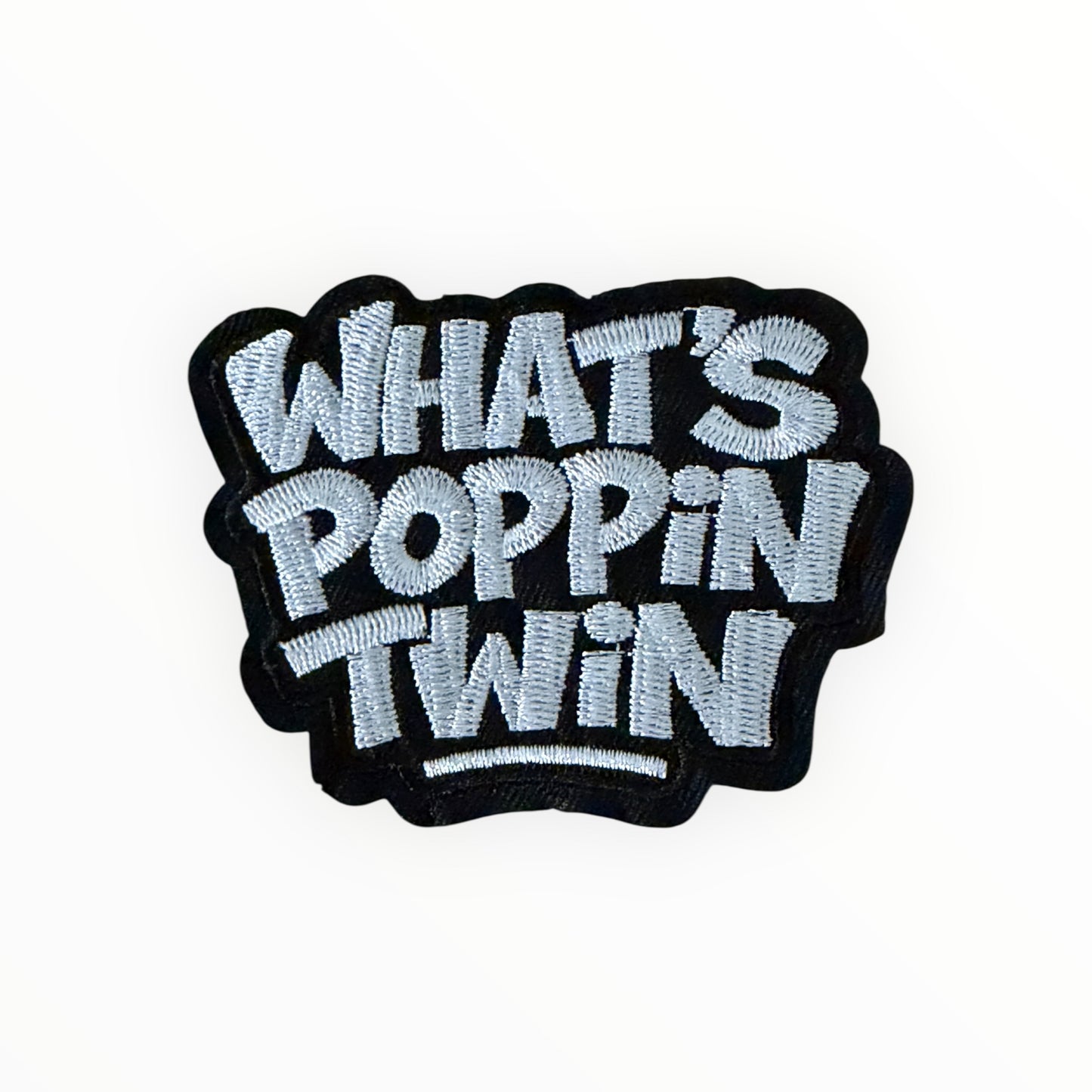 What’s Poppin Twin Patch