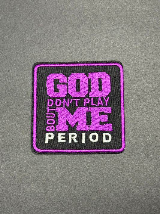 God Don't Play About Me Purple