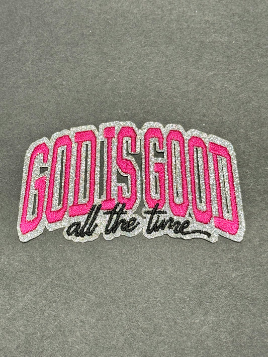 GOD IS Good all the Time Pink
