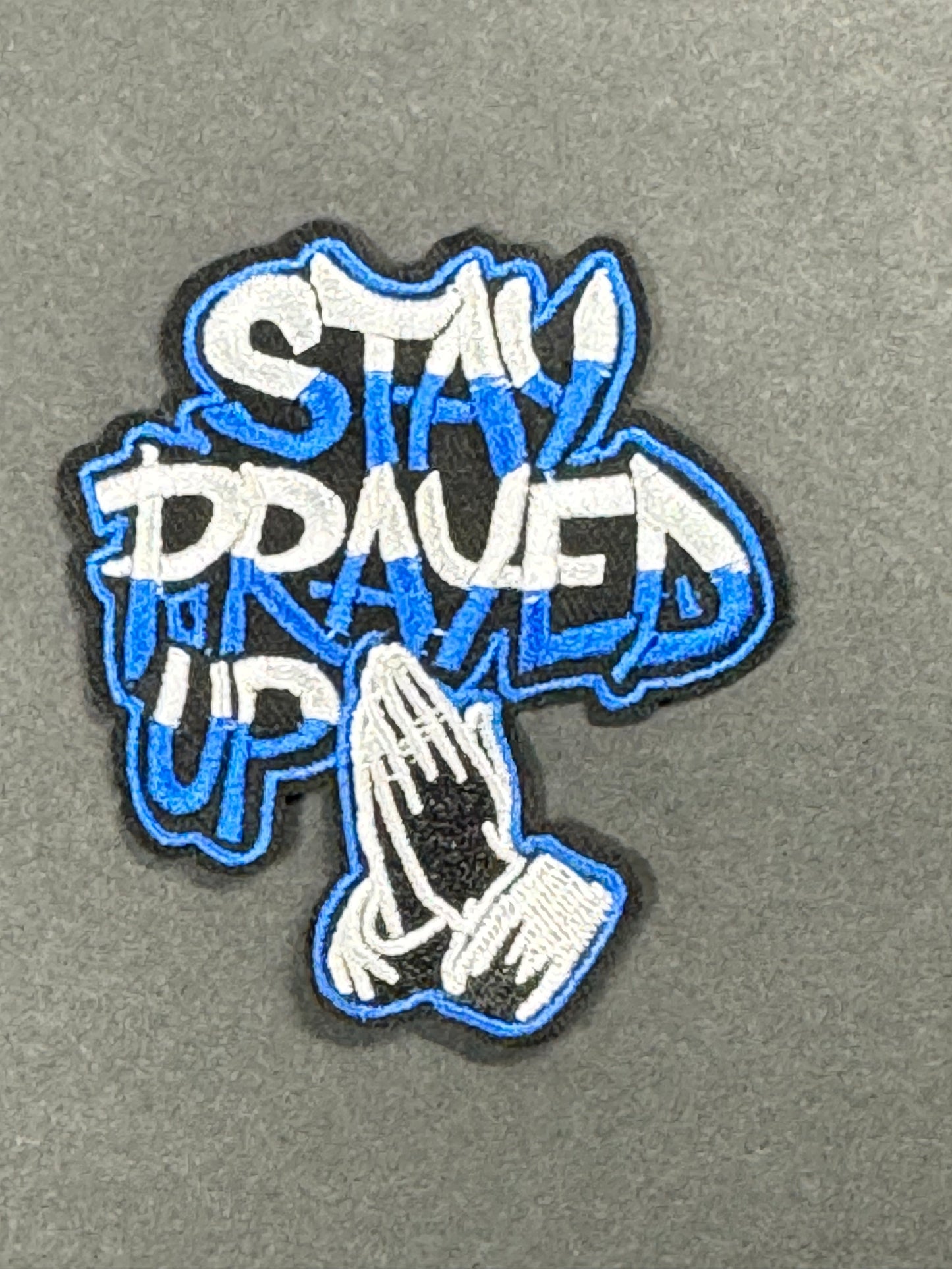 Stay Prayed up Blue