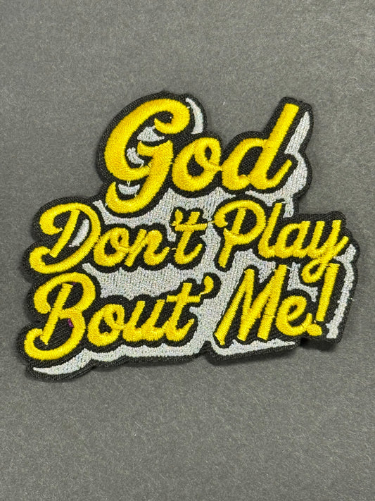 God Don't Play About Me Gold