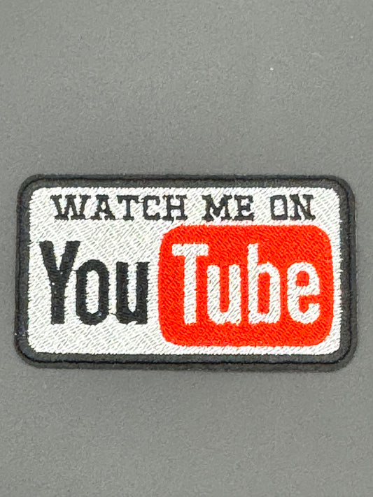 Watch Me on YouTube Patch