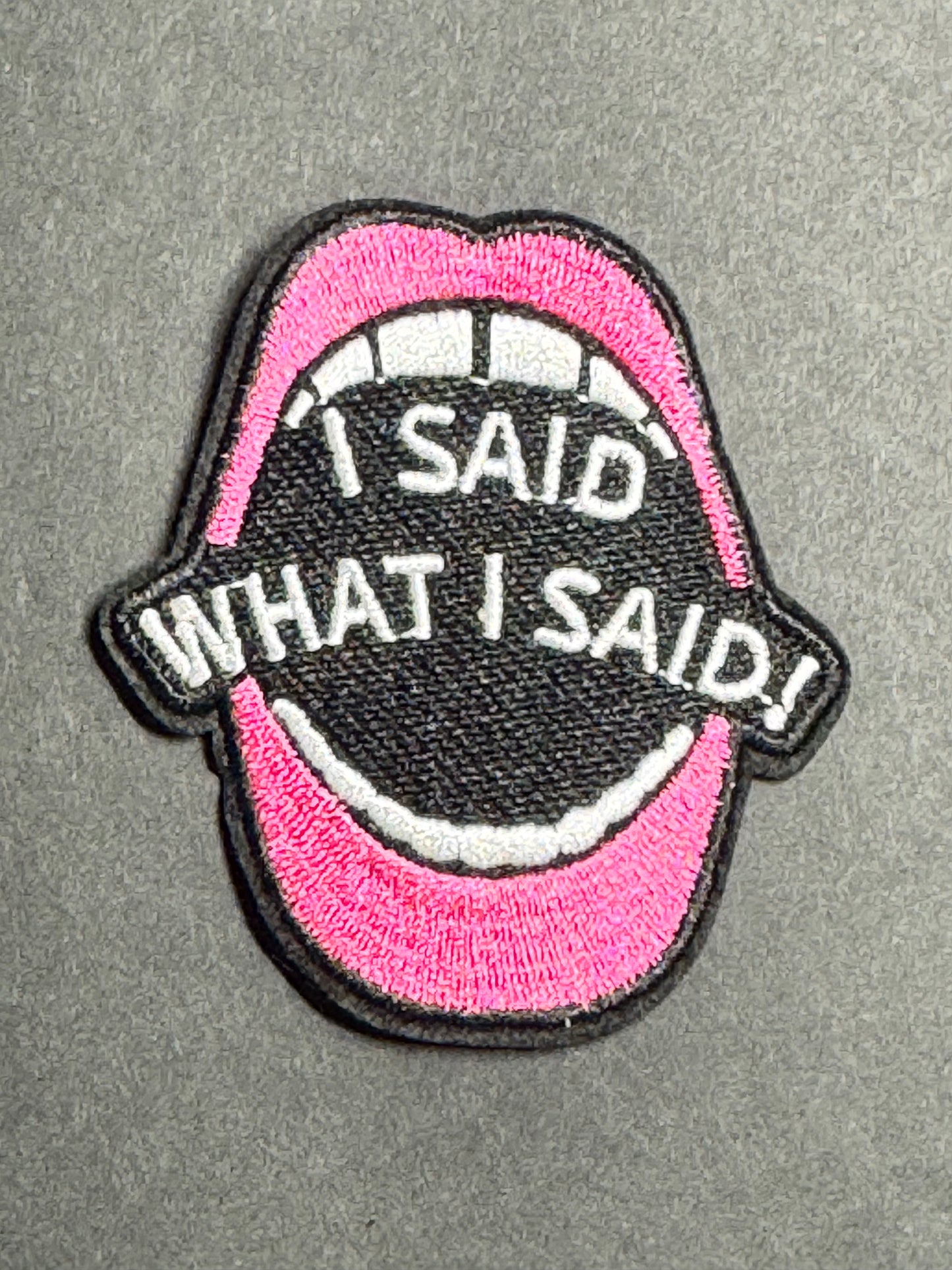 I SAID WHAT I SAID Patch