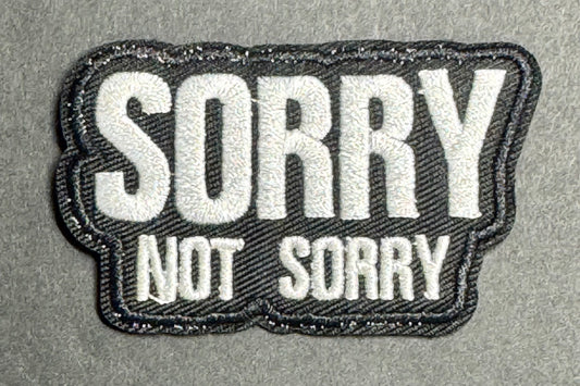 “Sorry Not Sorry” Patch