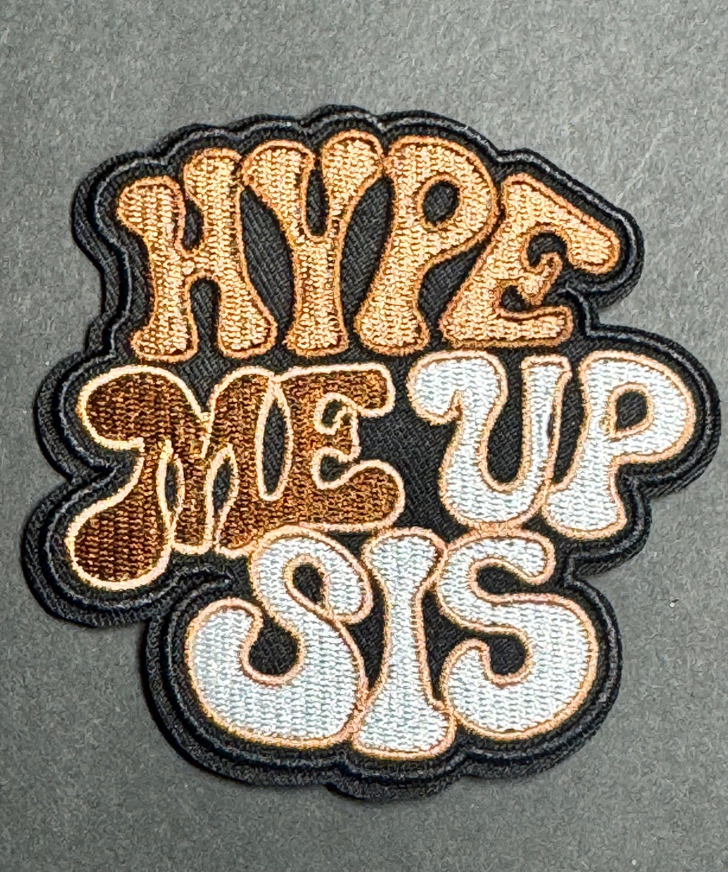 Hype Me Up Sis Patch – Brown/Tan Version