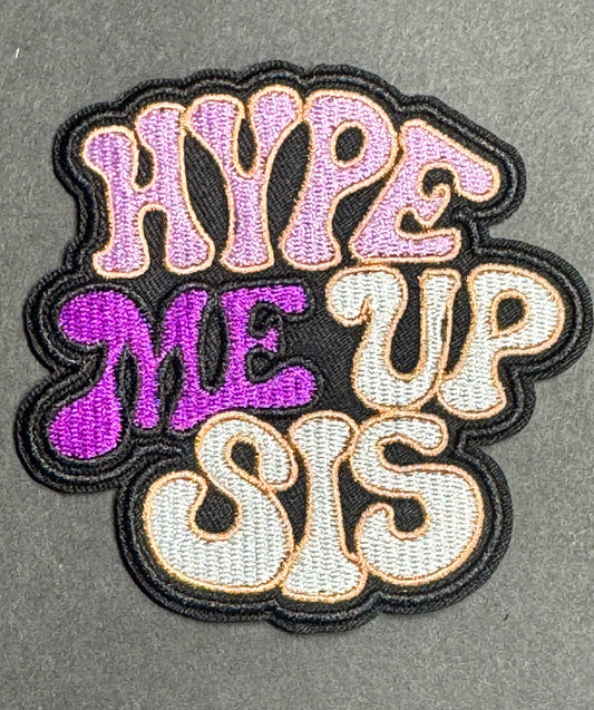Hype Me Up Sis Patch – Pink/Purple Version