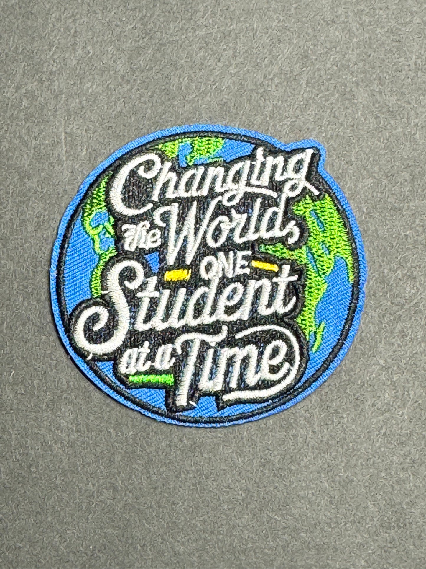 Changing the World One Student at a Time Patch