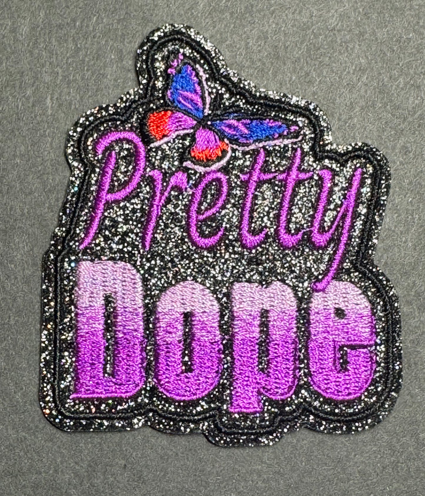 “Pretty Dope” Butterfly Glitter Patch