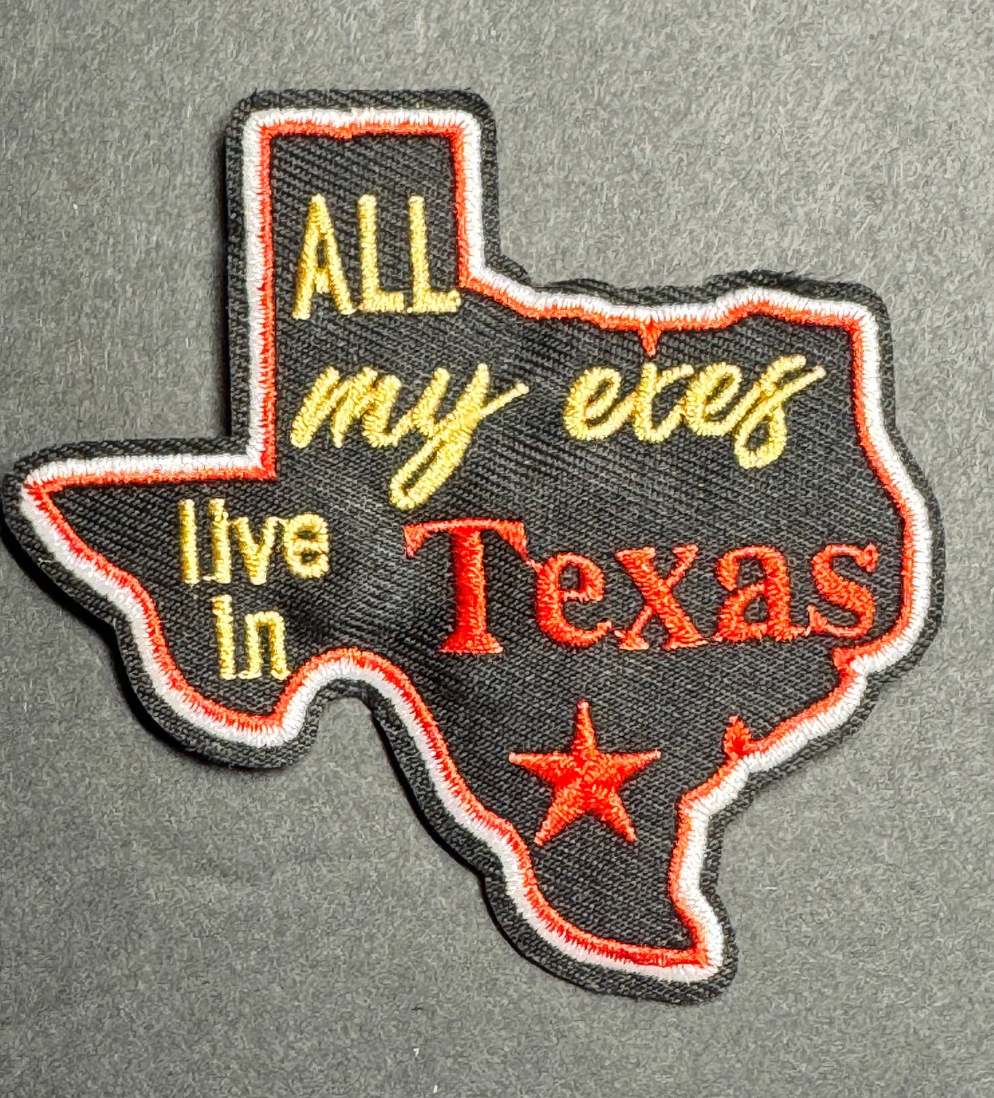 All My Exes Live In Texas Patch