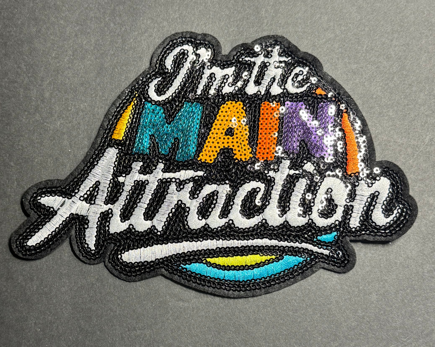 “I’m the MAIN Attraction” Sequin Patch – Multicolor