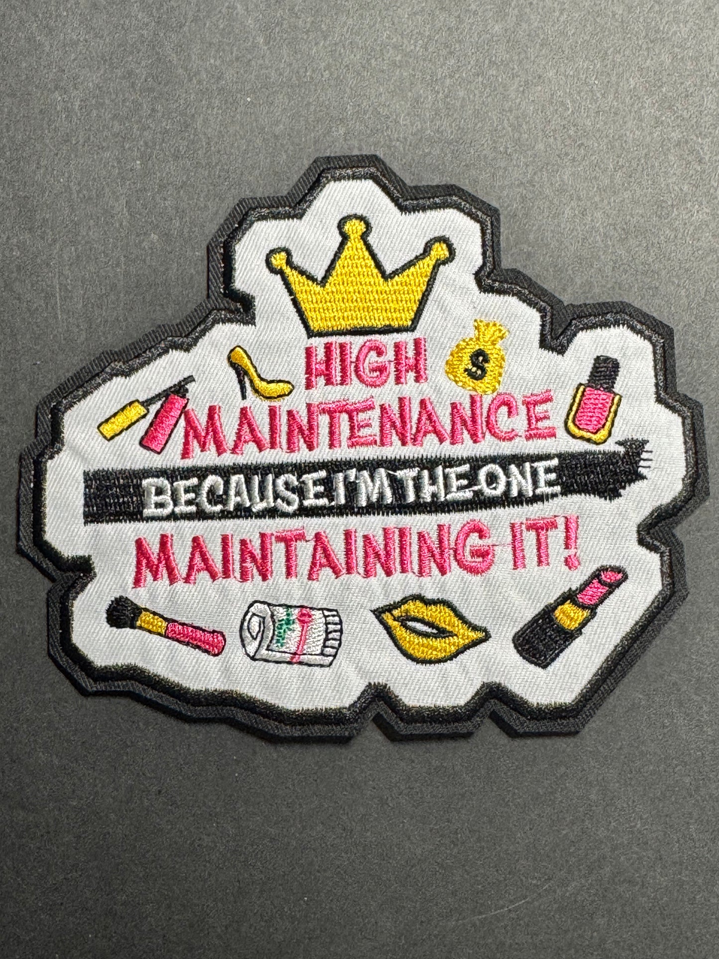High Maintenance – Because I’m the One Maintaining It Patch