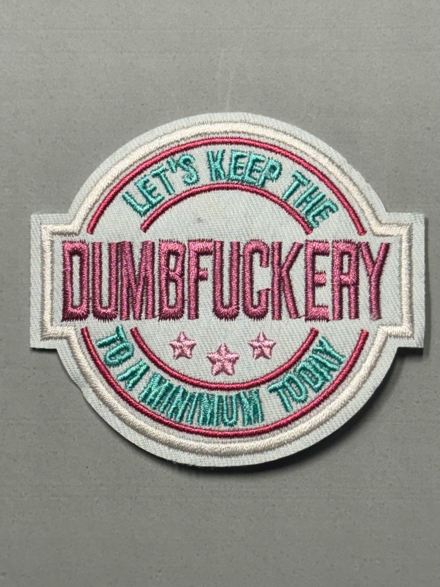 LETS KEEP THE DUMBFUCKERY