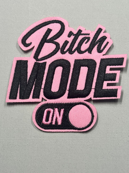 BITCH MODE