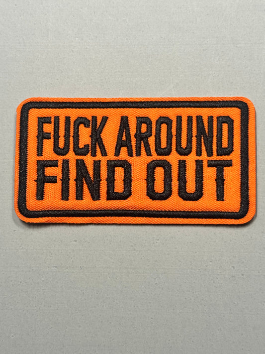 FUCK AROUND AND FIND OUT ORANGE