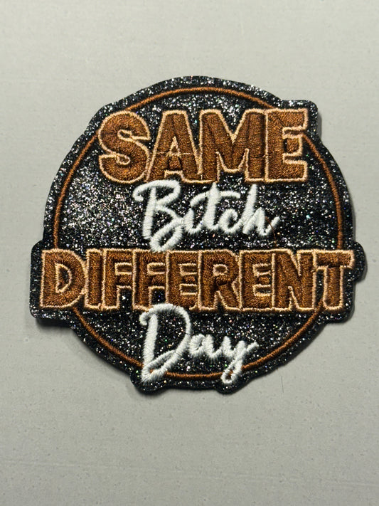SAME BITCH DIFFERENT DAY BROWN/LK