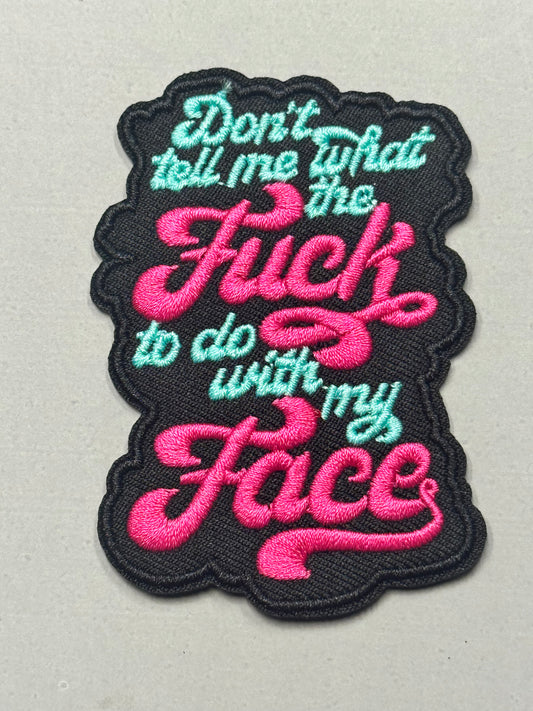 DONT TELL ME WHAT THE FUCK